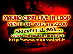 Scopri di più sull'articolo Live in loop – Genova Osteria del Sole 11/12/2015