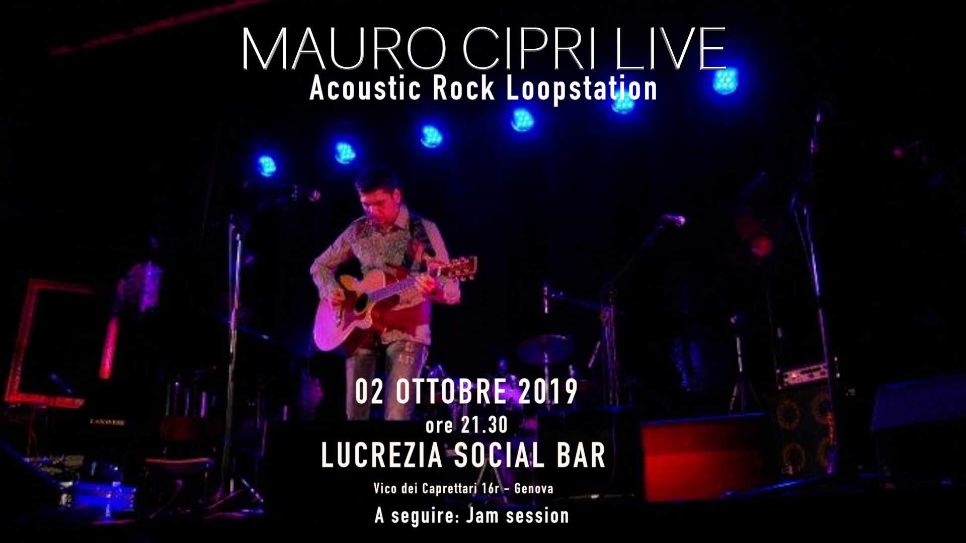 Scopri di più sull'articolo LIVE MAURO CIPRI LUCREZIA 02 OTTOBRE 2019