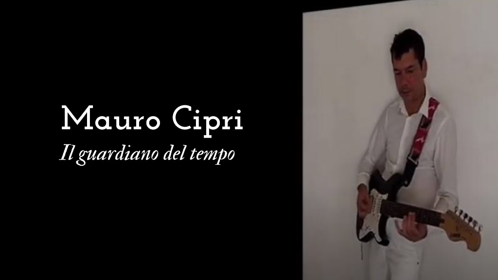 Scopri di più sull'articolo Nuovo singolo Mauro Cipri ‘Il guardiano del tempo’